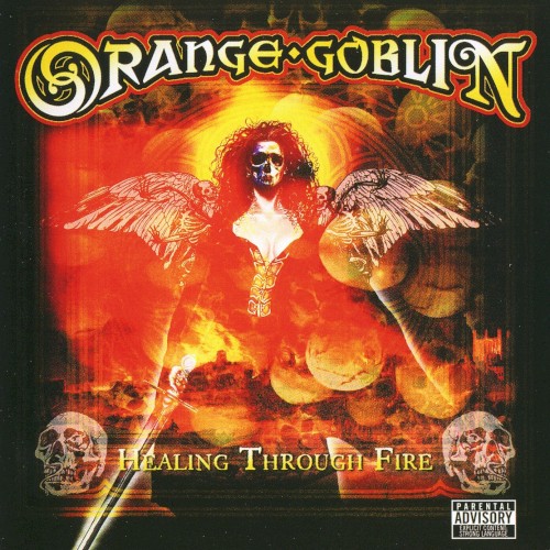 Orange Goblin - Healing Through Fire